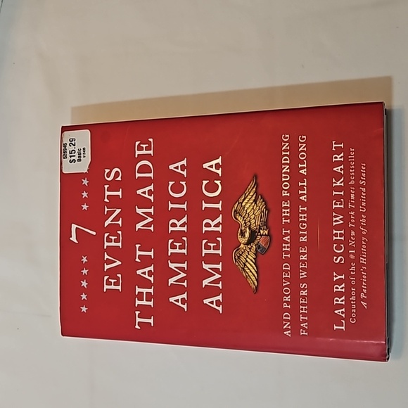 7 Events that made America America Larry Schweikart  U.S History Pre-owned  2010 - Picture 1 of 17